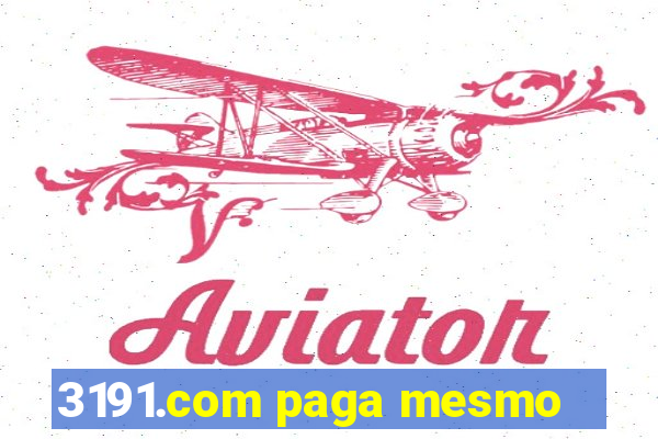 3191.com paga mesmo